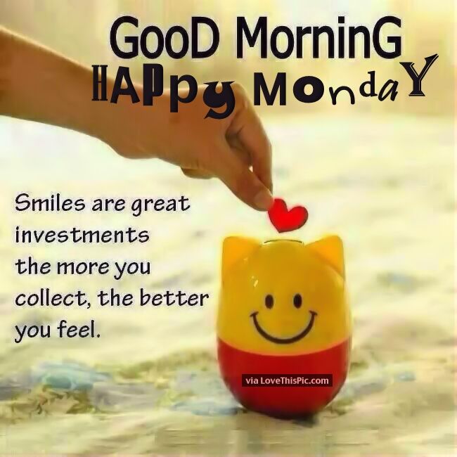 233485-Good-Morning-Happy-Monday-Smile-You-Will-Feel-Better.jpg